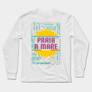 Wordart: Praia a Mare Long Sleeve T-Shirt